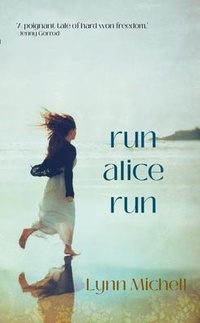 Enlarge image Cover: Run, Alice, Run - Linen Press