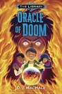 Cover: Oracle of Doom (The Library Book 3) - Random House Books for Young Readers