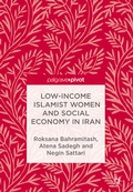 Cover: Low-Income Islamist Women and Social Economy in Iran - Palgrave MacMillan