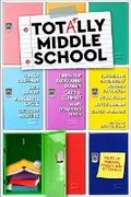 Cover: Totally Middle School - Ballantine Books Inc.