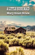 Cover: LITTLE BUSH MAID - Distributed By Ingram Spark