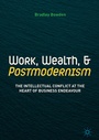 Cover: Work, Wealth, and Postmodernism - Palgrave Macmillan