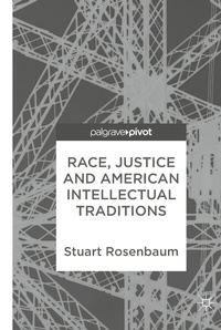 Abbildung von: Race, Justice and American Intellectual Traditions - Palgrave Pivot