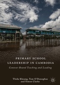 Cover: Primary School Leadership in Cambodia - Palgrave Macmillan