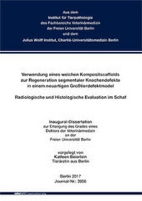 Abbildung von: Verwendung eines weichen Kompositscaffolds zur Regeneration segmentaler Knochendefekte in einem neuartigen Großtierdefektmodel - Radiologische und Histologische Evaluation im Schaf - Mensch & Buch