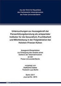 Abbildung von: Untersuchungen zur Aussagekraft der Pansenfüllungsbenotung als antepartaler Indikator für die Gesundheit, Fruchtbarkeit und Milchleistung in der Folgelaktation bei Holstein-Friesian Kühen - Mensch & Buch