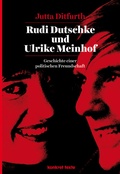 Cover: Rudi Dutschke und Ulrike Meinhof - KVV "konkret"
