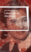 Cover: Leben, um zu &uuml;berleben - Arco