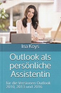 Abbildung von: Outlook als persönliche Assistentin - Computertrainerin
