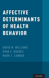 Enlarge image Cover: Affective Determinants of Health Behavior - Oxford University Press Inc