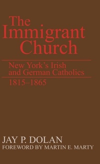 Enlarge image Cover: The Immigrant Church - University of Notre Dame Press