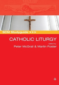 Enlarge image Cover: SCM Studyguide: Catholic Liturgy - SCM Press