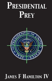 Enlarge image Cover: Presidential Prey - Battleworld Media