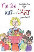 Cover: Ms. B's Art on a Cart - Bonita Somers