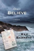 Cover: Only Believe - Robert Raymond Barnett