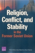 Cover: Religion, Conflict, and Stability in the Former Soviet Union - RAND