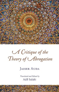 Abbildung von: A Critique of the Theory of Abrogation - Islamic Foundation