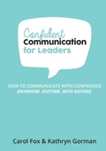 Cover: Confident Communication For Leaders - Life Performance Pty Ltd