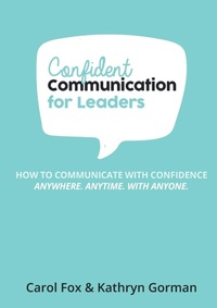 Enlarge image Cover: Confident Communication For Leaders - Life Performance Pty Ltd