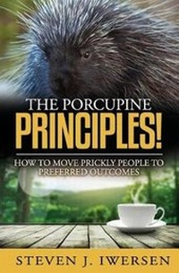 Abbildung von: The Porcupine Principles! - Aurora Pointe LLC