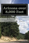 Cover: Arizona over 8,000 Feet - Quiet Creek Corporation