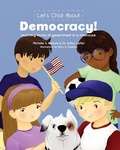 Cover: Let's Chat About Democracy - Gichigami Press