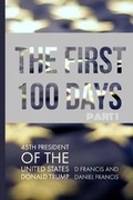 Cover: The First 100 Days - DF Books Limited