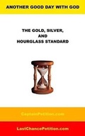 Cover: The Gold, Silver, and Hourglass Standard - Another Good Day with God, Publishing