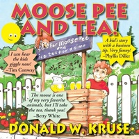 Enlarge image Cover: Moose Pee and Tea! - Zaccheus Entertainment