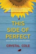 Cover: This Side of Perfect - Crystal Klimavicz, Author