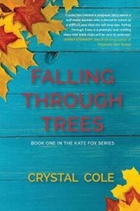 Enlarge image Cover: Falling Through Trees - Crystal Klimavicz, Author