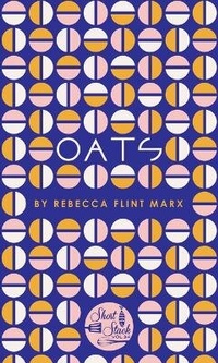 Enlarge image Cover: Oats - Short Stack Editions