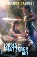 Cover: Echoes of a Shattered Age - Tal Publishing