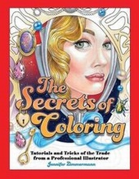 Enlarge image Cover: The Secrets of Coloring - Full Circle Arts, LLC Books