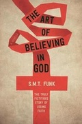 Cover: The art of believing in god - Rolla Creek Publishing