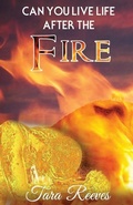 Cover: Can YOU LIVE LIFE AFTER THE FIRE - Ilive Publishing Company