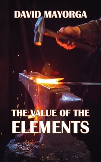 Enlarge image Cover: The Value of the Elements - David Mayorga