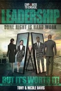 Cover: Leadership Done Right Is Hard Work (But It's Worth It!) - Alpha Book Publishing