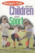 Cover: Straight Talk About Children and Sport - Mosaic Press