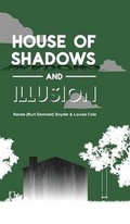 Cover: House of Shadows and Illusion - Snyco