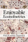 Cover: Enjoyable Econometrics - Cambridge University Press