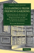 Cover: Gleanings from French Gardens - Cambridge University Press