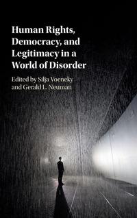 Enlarge image Cover: Human Rights, Democracy, and Legitimacy in a World of Disorder - Cambridge University Press