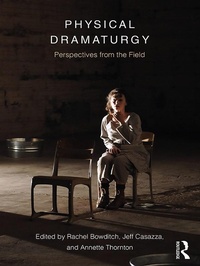 Abbildung von: Physical Dramaturgy - Routledge