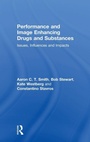 Cover: Performance and Image Enhancing Drugs and Substances - Routledge