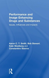 Abbildung von: Performance and Image Enhancing Drugs and Substances - Routledge