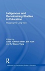 Cover: Indigenous and Decolonizing Studies in Education - Routledge