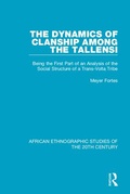Cover: The Dynamics of Clanship Among the Tallensi - Routledge