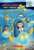 Cover: Unidos O Nada: Explora Bancos de Peces (El Autobus Magico Vuelve a Despegar) - Scholastic en Espanol