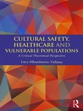 Cover: Cultural Safety,Healthcare and Vulnerable Populations - Routledge